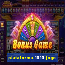 plataforma 1010 jogo